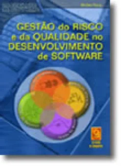 Gestão do Risco e da Qualidade no Desenvolvimento de Software