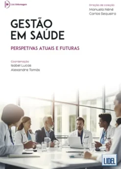 Gestão em Saúde - Perspetivas Atuais e Futuras