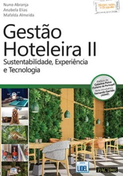 Gestão Hoteleira II - Sustentabilidade, Experiência e Tecnologia