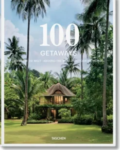 100 Getaways Around the World