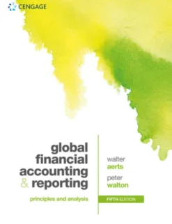 Global Financial Accounting and Reporting: Principles and Analysis