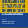 Globalization and EU Trade Policy at the Time of Crises: governance and sustainability challenges