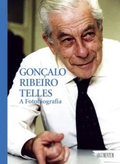 Gonçalo Ribeiro Telles - A Fotobiografia