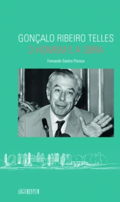 Gonçalo Ribeiro Telles- O Homem e a Obra