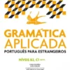 Gramática Aplicada Português - Língua Estrangeira B2 e C1