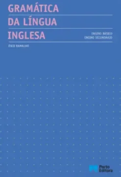 Gramática da Língua Inglesa - Ensino Básico e Secundário