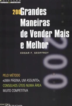 200 Grandes Maneiras de Vender Mais e Melhor