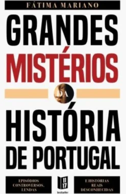 Grandes Mistérios da História de Portugal