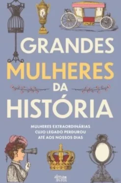 Grandes Mulheres na História