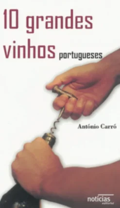 10 Grandes Vinhos Portugueses