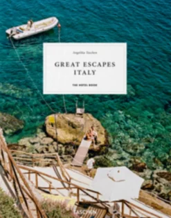 Great Escapes Italy. The Hotel Book, 2019 Edition