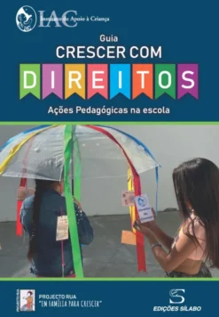 Guia Crescer com Direitos - Ações Pedagógicas na Escola
