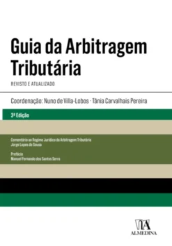 Guia da Arbitragem Tributária - 3ª Edição