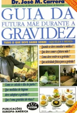 Guia da Futura Mãe Durante a Gravidez