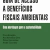 Guia de Acesso a Benefícios Fiscais Ambientais