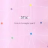 Guia de Formação de Reiki - Nível 2