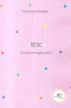 Guia de Formação de Reiki - Nível 2