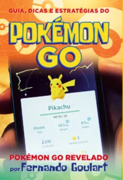 Guia, Dicas e Estratégias do Pokémon Go