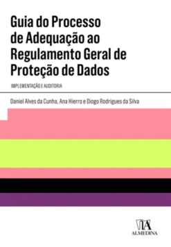 Guia do Processo de Adequação ao Regulamento Geral de Proteção de Dados