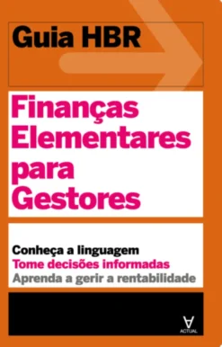 Guia HBR- Finanças Elementares para Gestores