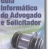 Guia Informático do Advogado e Solicitador