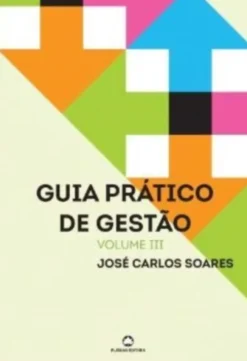 Guia Prático de Gestão - Volume III