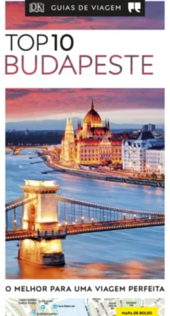 Guias de Viagem Porto Editora - Top 10 Budapeste