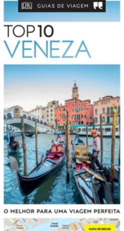 Guias de Viagem Porto Editora - Top 10 Veneza