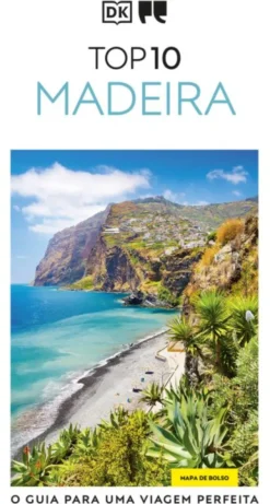 Guias de Viagem Porto Editora - Top 10 Madeira