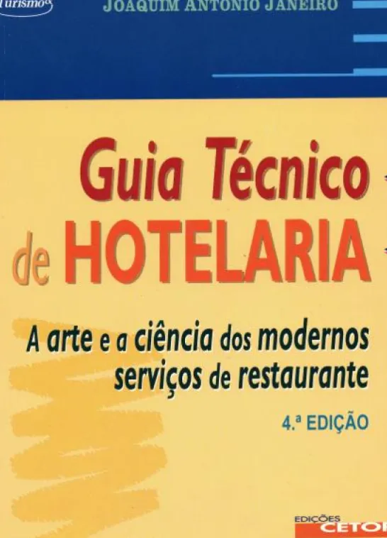 Guia Técnico De Hotelaria - A Arte e a Ciência dos Modernos Serviços de Restaurante