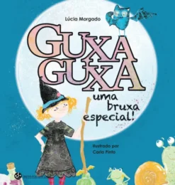 Guxaguxa - Uma Bruxa Especial!