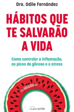 Hábitos que Te Salvarão a Vida