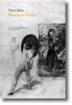 Henrique Pousão. Infância, Experiência e História do Desenho