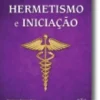Hermetismo e Iniciação