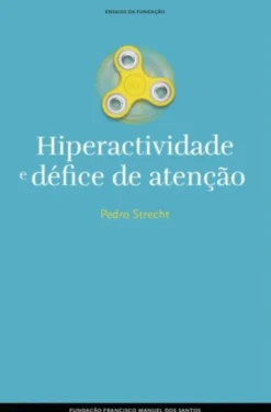 Hiperactividade e Défice de Atenção