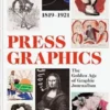 History Of Press Graphics 1819-1921