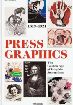 History Of Press Graphics 1819-1921