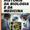 História da Biologia e da Medicina