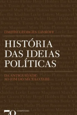 História das Ideias Políticas, Vol I