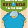 História de Dona Redonda e da Sua Gente