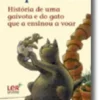 História de uma gaivota e do gato que a ensinou a voar