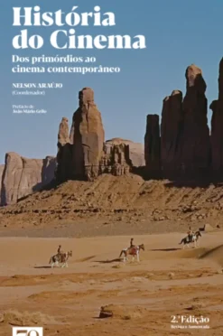 História do Cinema - Dos primórdios ao cinema contemporâneo - 2ª Edição