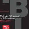 História Intelectual do Liberalismo