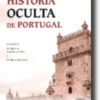 História Oculta de Portugal Precedida de No Meio do Caminho da Vida e Os Meus Prefácios