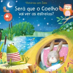 Histórias Com Sons - Será que o Coelho vai ver as Estrelas?
