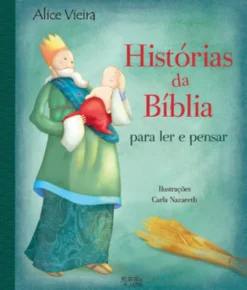 Histórias da Bíblia Para Ler e Pensar