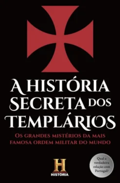 História Secreta dos Templários