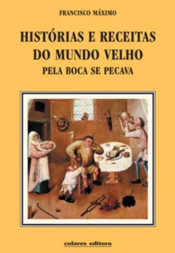 Histórias e Receitas do Mundo Velho