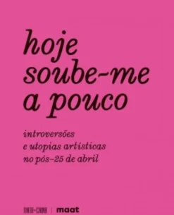 Hoje Soube-me a Pouco