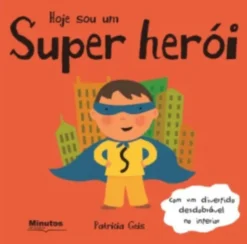 Hoje sou um Super Herói